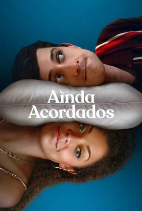 Série Ainda Acordados - 1ª Temporada Dublada / Dual Áudio