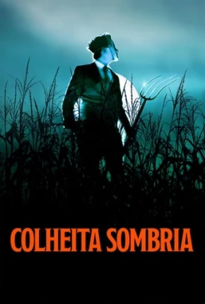 Filme Colheita Sombria Dublado / Dual Áudio