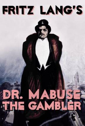 Filme Dr. Mabuse, o Jogador - Legendado 