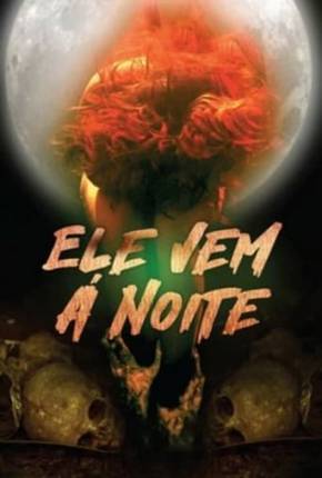 Filme Ele Vem à Noite Dublado / Dual Áudio