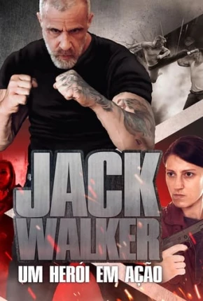 Filme Jack Walker, Um Herói em Ação Dublado / Dual Áudio