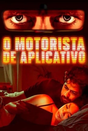 Filme O Motorista de Aplicativo Dublado / Dual Áudio