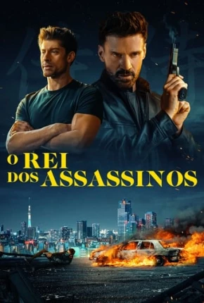 Filme O Rei dos Assassinos Dublado / Dual Áudio