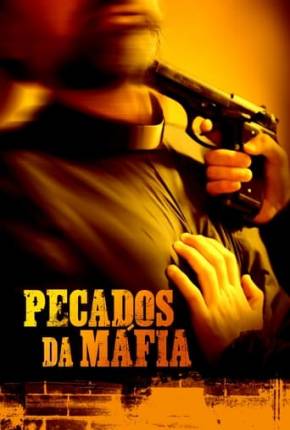 Filme Pecados da Máfia Dublado / Dual Áudio