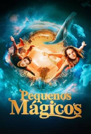 Filme Pequenos Mágicos Dublado / Dual Áudio