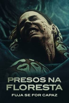 Filme Presos na Floresta - Fuja se For Capaz Dublado / Dual Áudio