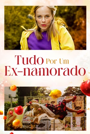 Filme Tudo Por um Ex-Namorado Dublado / Dual Áudio