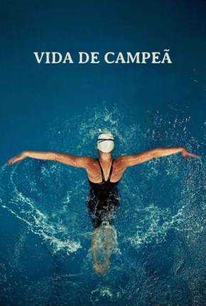 Filme Vida de Campeã Dublado / Dual Áudio