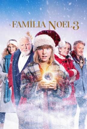 Filme A Família Noel 3 Dublado / Dual Áudio