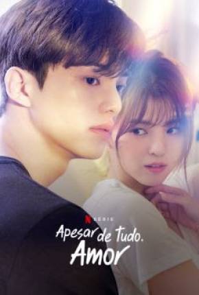 Série Apesar de Tudo, Amor - 1ª Temporada Legendada 