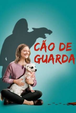 Série Cão De Guarda Dublada / Dual Áudio