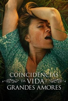 Filme Coincidências da Vida e Grandes Amores Dublado / Dual Áudio