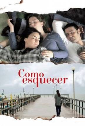 Filme Como Esquecer Nacional