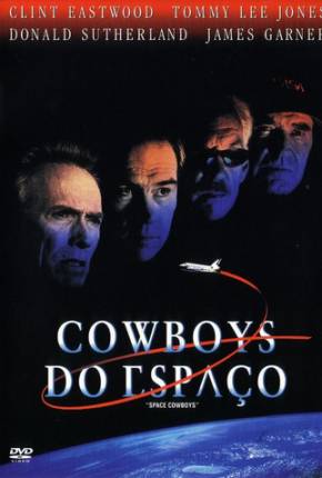 Filme Cowboys do Espaço / Space Cowboys Dublado