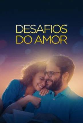 Filme Desafios do Amor Dublado / Dual Áudio