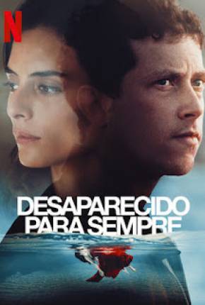 Série Desaparecido Para Sempre - 1ª Temporada Dublada / Dual Áudio