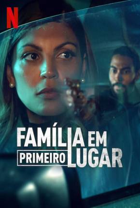 Série Família em Primeiro Lugar - 1ª Temporada Legendada 