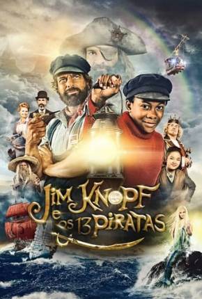 Filme Jim Knopf e o Selvagem 13 Dublado