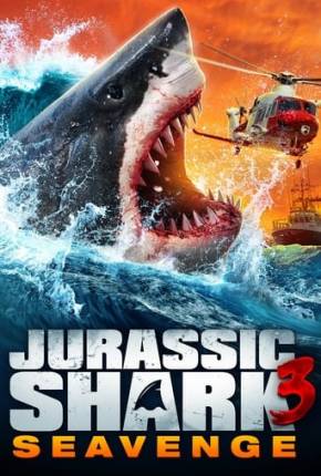 Filme Jurassic Shark 3 - Seavenge - Legendado 