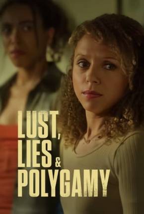 Filme Lust, Lies, and Polygamy - Legendado 