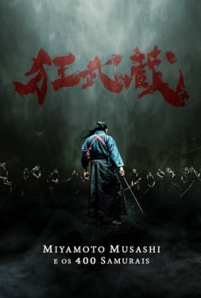 Filme Miyamoto Musashi e os 400 Samurais Dublado