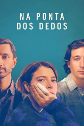 Filme Na Ponta dos Dedos Dublado / Dual Áudio