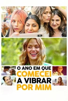 Filme O Ano em que Comecei a Vibrar por Mim Dublado / Dual Áudio