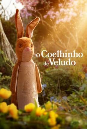 Filme O Coelhinho de Veludo Dublado / Dual Áudio