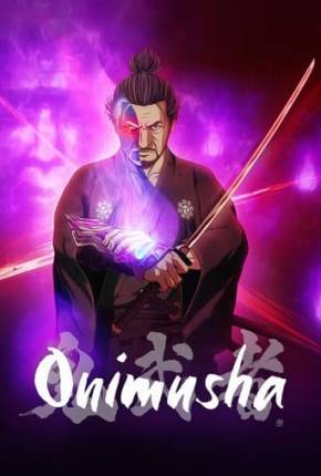 Anime Onimusha - 1ª Temporada Dublado / Dual Áudio