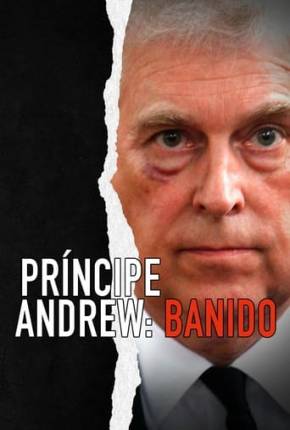 Filme Príncipe Andrew - Banido Dublado / Dual Áudio