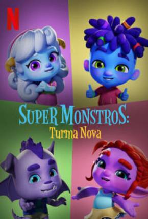 Desenho Super Monstros - Turma Nova Dublado / Dual Áudio