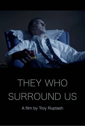 Filme They Who Surround Us - Legendado 