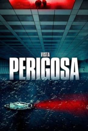 Filme Vista Perigosa Dublado / Dual Áudio