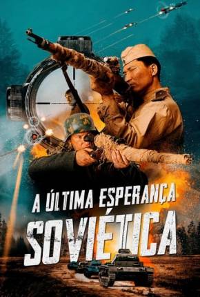 Filme A Última Esperança Soviética Dublado / Dual Áudio