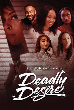 Filme Deadly Desire - Legendado 