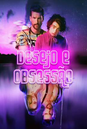 Filme Desejo e Obsessão Dublado / Dual Áudio