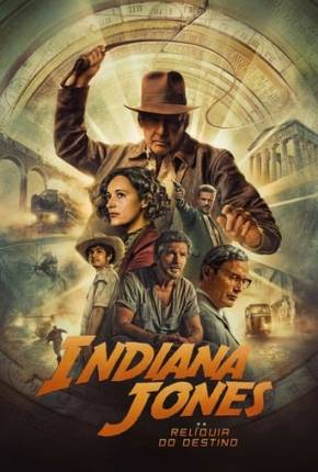 Filme Indiana Jones e a Relíquia do Destino Dublado / Dual Áudio