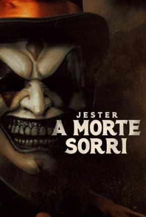 Filme Jester - A Morte Sorri Dublado / Dual Áudio