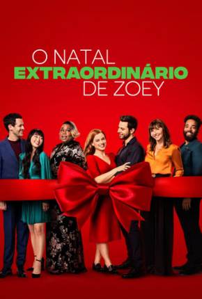 Filme O Natal Extraordinário de Zoey Dublado / Dual Áudio