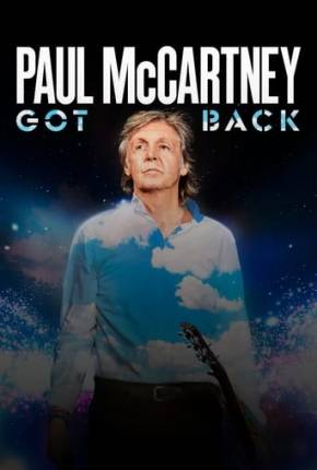 Filme Paul McCartney Live - Got Back Tour - Legendado 