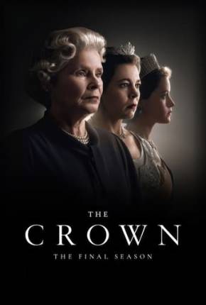 Série The Crown - 6ª Temporada Dublada / Dual Áudio