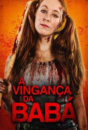 Filme A Vingança da Babá - Josie Jane: Kill the Babysitter Dublado / Dual Áudio