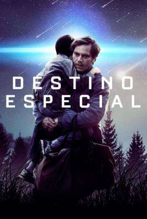 Filme Destino Especial - Midnight Special Dublado / Dual Áudio