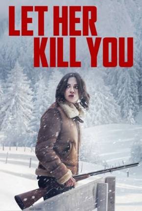 Filme Let Her Kill You / Seule - Les dossiers Silvercloud - Legendado 