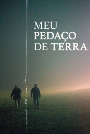 Filme Meu Pedaço de Terra Dublado / Dual Áudio