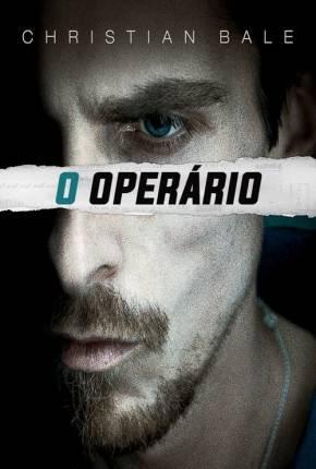 Filme O Operário - The Machinist Dublado / Dual Áudio