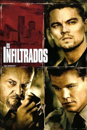 Filme Os Infiltrados - The Departed Completo Dublado / Dual Áudio