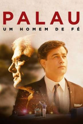 Filme Palau - Um Homem de Fé Dublado