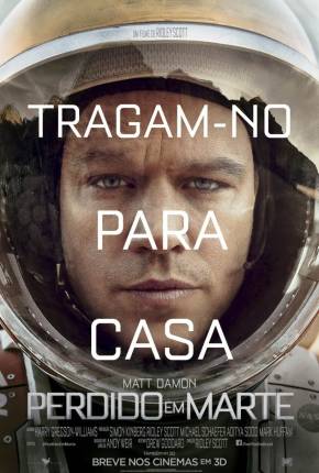 Filme Perdido em Marte - The Martian Dublado / Dual Áudio