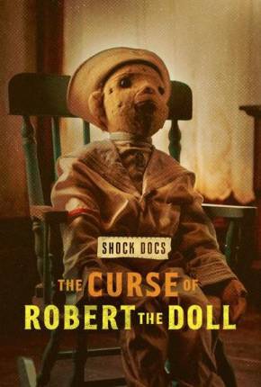 Série The Curse of Robert the Doll Dublada / Dual Áudio